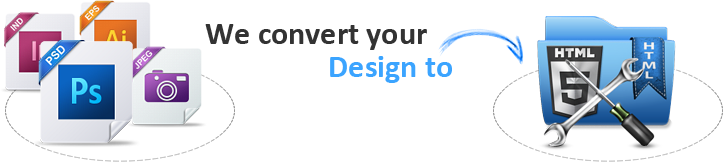 Quick and cheap conversion of your design into any webpage, newsletter or email